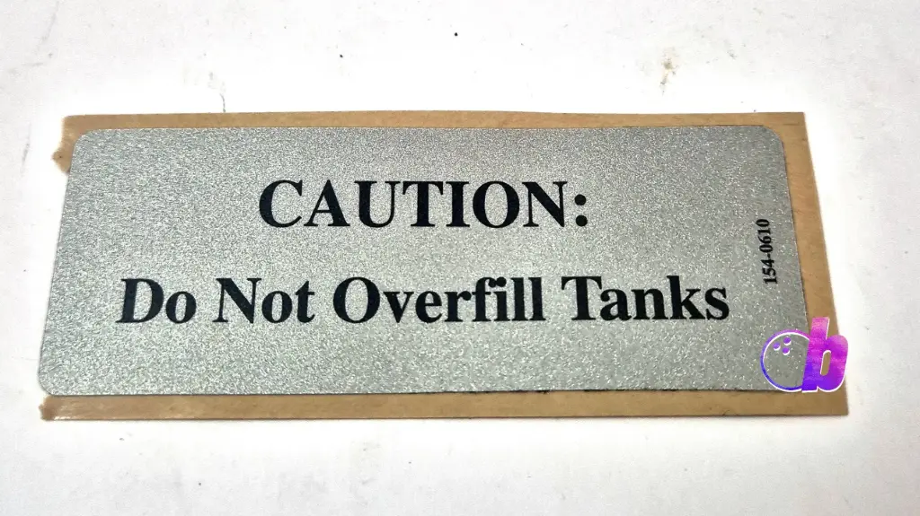 SAFETY STICKER - DO NOT OVERFILL 